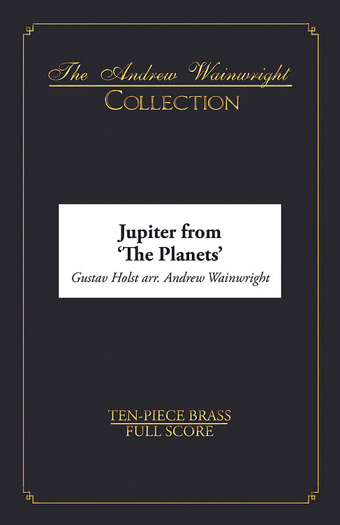 Jupiter from 'The Planets' (Tenpiece Brass)